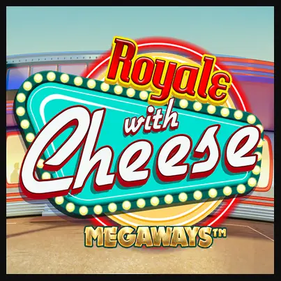 Royale With Cheese Megaways